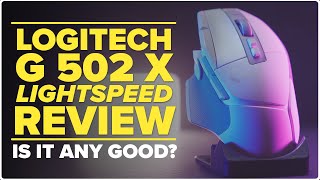 Logitech G502 X Lightspeed  Gaming Mouse Review  Is it any good [upl. by Sire]