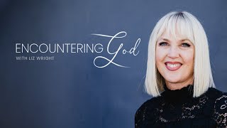 Encountering God with Liz Wright on GodTV [upl. by Annawit952]