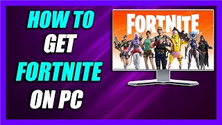 How To Download Fortnite on PC 2024  Quick amp Easy Tutorial [upl. by Aldric]