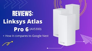 Linksys Atlas Pro Review  How does it compare to google Nest [upl. by Menzies575]