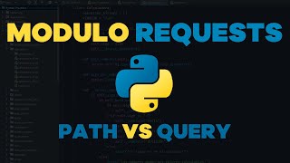 🐍 Python desde cero  Episodio 67  Path vs Query parameters en requests [upl. by Aleik]