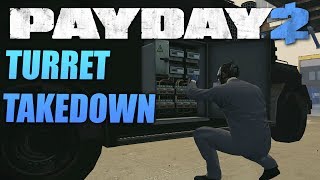 PAYDAY 2 Turret Takedown  Ограбление От Сообщества [upl. by Ahsemed]