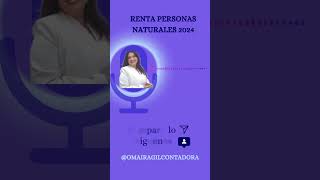 DECLARACIÓN DE RENTA PERSONAS NATURALES  PLAZOS ESTIPULADOS [upl. by Elodea]