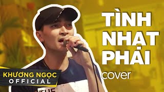 TÌNH NHẠT PHAI x KHI NGƯỜI ĐÀN ÔNG KHÓC cover  Khương Ngọc [upl. by Eduino]