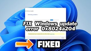 HOW To Fix Windows update error 0x8024a204  2024 [upl. by Joscelin]