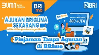 Pinjaman Briguna tanpa anggunan di Aplikasi BRIMO [upl. by Silvester499]