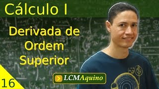 16 Derivada de Ordem Superior  Cálculo I [upl. by Kath860]