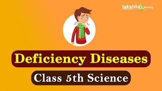 Deficiency Diseases  Science  Class 5th  vitamin deficiency diseases [upl. by Syla134]