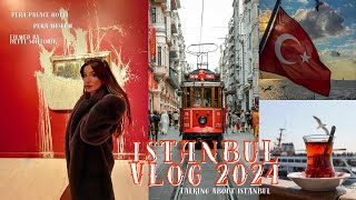 Istanbul vlog 2024  Talking about being local  Pera museum amp Pera Palace Hotel 🇹🇷 [upl. by Weld]