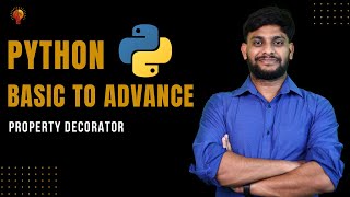 Property Decorator  Python Beginner to Advance  Python Tutorial [upl. by Julissa]