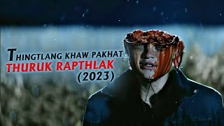 THINGTLANG KHAW PAKHAT THURUK RAPTHLAK MOVIE RECAP MIZO [upl. by Weed718]