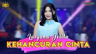 Lusyana Jelita  Kehancuran Cinta  New Primadona  Official Live Music [upl. by Burg]