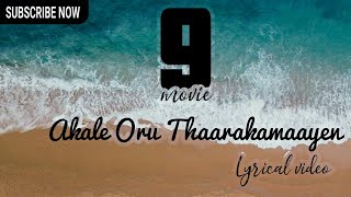 Akale oru thaarakamaayennine movie songLyrical videoLantern media [upl. by Druci]