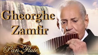 ♫ The Best Of Gheorghe Zamfir ♫ Gheorghe Zamfir Greatest Hits ♫ [upl. by Hillhouse]