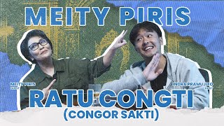 MEITY PIRIS RATU CONGTI CONGOR SAKTI [upl. by Drummond]