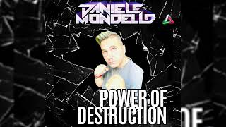 DANIELE MONDELLO POWER OF DESTRUCTION [upl. by Juxon]