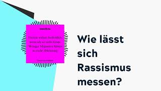 Wie lässt sich Rassismus messen  brand einsPodcast [upl. by Nnyloj616]