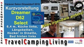 Dreamer D62 Select Modelljahr 2020  Caravan Salon Düsseldorf 2019 Kurzvorstellung der Neuheit [upl. by Macdonald426]