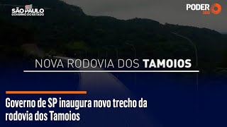 Governo de SP inaugura novo trecho da rodovia dos Tamoios [upl. by Roberson680]