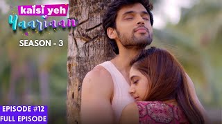 Kaisi Yeh Yaariaan  Season 3  Episode 12  Truth over love [upl. by Bell]