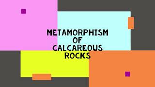 Metamorphism of Calcareous rocks Video Studies by AskGeology [upl. by Nnaaihtnyc]