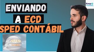 Passo a Passo Como enviar a ECD Sped Contabil Validação  recuperação do ano anterior [upl. by Zasuwa]