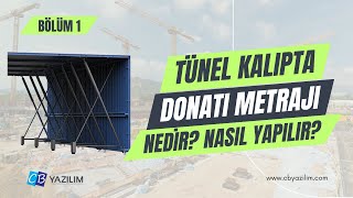 BÖLÜM 1  Tünel Kalıpta Donatı Metraj Hesabı Neden Zordur Projede Hangi Düzenlemeler Yapılmalıdır [upl. by Airemat70]