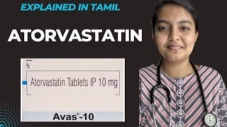 Tablet ATORVASTATIN  Uses  Side effects Explained  தமிழ்  மருந்தை பற்றி அறிவோம் [upl. by Pond819]