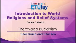 Theravada Buddhism  Introduction to World Religions and Belief Systems  Quarter 1 Week 5 [upl. by Laks271]