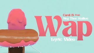 Cardi B  WAP feat Megan Thee Stallion Official Lyric Video [upl. by Ronyar]