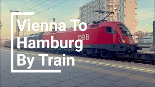 Vienna To Hamburg On The New OBB Nightjet Sleeper Train Sleeper Train And A Walk Round Vienna [upl. by Helene]