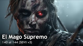 El Mago Supremo Capitulos 140 al 144 SEVII V3 [upl. by Snoddy]