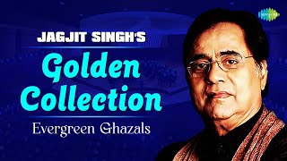 Jagjit Singhs Evergreen Ghazals  Audio Jukebox  Jagjit Singh Ghazals  Sad Ghazals  Old Songs [upl. by Messing850]