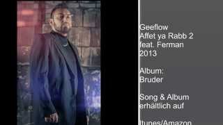 Geeflow  Affet ya Rabb 2 feat Ferman 2013 Audio [upl. by Selig237]