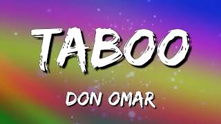 Don Omar  Taboo Letra\Lyrics [upl. by Oona540]