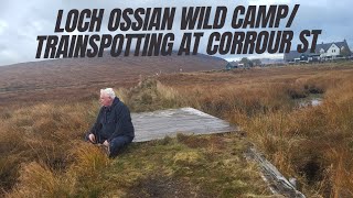 2 night wild camp Loch Ossiantrainspotting at Corrour Station [upl. by Sirehc]