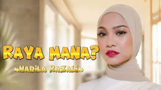 Nabila Razali  Raya Mana  lirik [upl. by Helene]