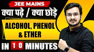 Complete ALCOHOL PHENOL amp ETHER in just 10 MINUTES  JEE Main 2024 [upl. by Eelrahc]