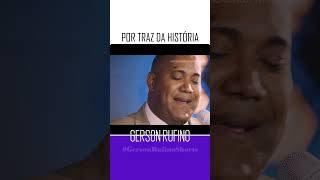 Por traz da história  GERSON RUFINO  as melhores gospel mais tocadas de 2024 GersonRufinoShorts [upl. by Kcirb]