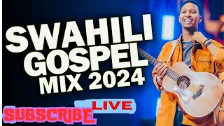 NYIMBO ZA KUABUDU  SWAHILI WORSHIP SONGS 2024  SWAHILI GOSPEL MUSIC [upl. by Wickman]