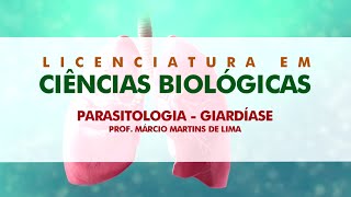 Parasitologia – Giardíase Aula 03 com Prof Márcio Martins de Lima [upl. by Namia]