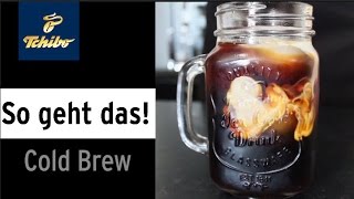 Tchibo Tutorial Cold Brew [upl. by Doro]