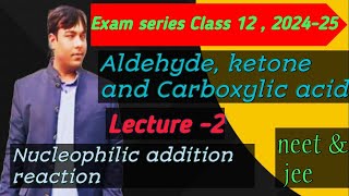 Aldehyde Ketone and Carboxylic acid । Exam series class 12 2025 neet and jee [upl. by Mena305]