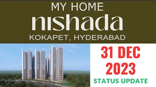 MY HOME NISHADA  Neopolis Hyderabad  31 Dec 2023 Update [upl. by Itnahsa]