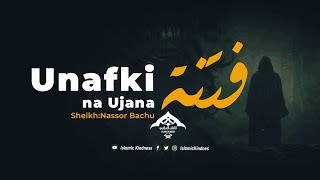 Unafki na Ujana  Sheikh Nassor Bachu [upl. by Sedruol]