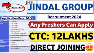 JINDAL GROUP RECRUITMENT 2024  FRESHERS  CTC 11LPA  JOB VACANCY 2024  MNC JOBS  LATEST JOBS [upl. by Atla820]