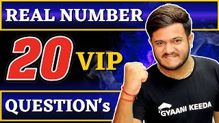 20 VIP Questions Ch1 Real Numbers Class 10 MathsMost Important PreBoard Questions Class 10 Maths [upl. by Berky]