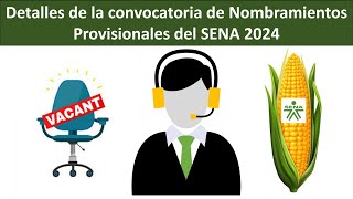 Detalles de la convocatoria de Nombramientos Provisionales del SENA 2024 [upl. by Allenotna563]