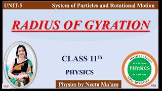 Radius of Gyration  Class 11 Physics Unit 5 System of particles and Rotational motion [upl. by Gordan]