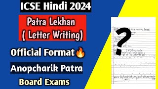 ICSE Hindi 2024  Patra Lekhan Official Format for Board Exam  Informal Letter Writing  Class 10 [upl. by Rehnberg]